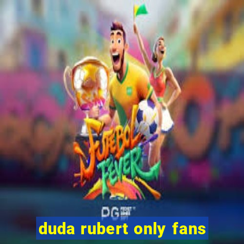 duda rubert only fans